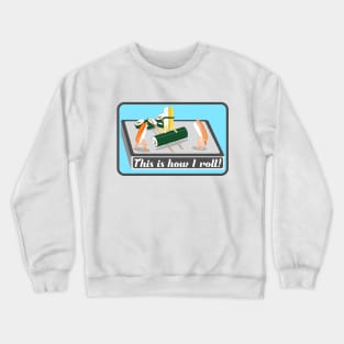 SUSHI This is how I roll Crewneck Sweatshirt